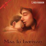 Maa Ki Loriyan - Prateeksha Srivastava Song Download